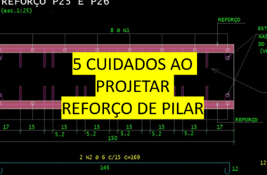 5 CUIDADOS AO PROJETAR REFORÇO DE PILAR